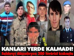 Kanları yerde kalmayacak